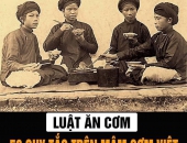 LUẬT ĂN CƠM TRÊN MÂM CƠM NGƯỜI VIỆT.